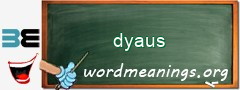 WordMeaning blackboard for dyaus